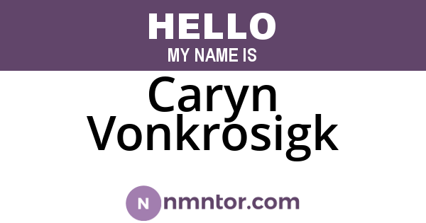 Caryn Vonkrosigk