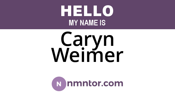 Caryn Weimer