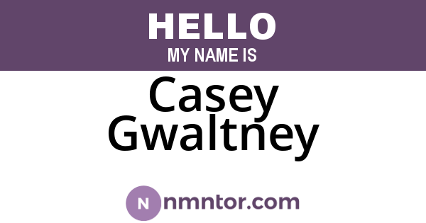 Casey Gwaltney