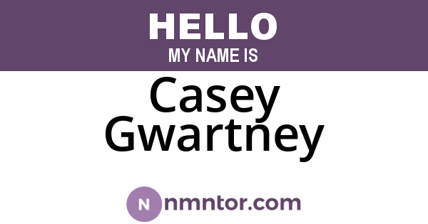 Casey Gwartney