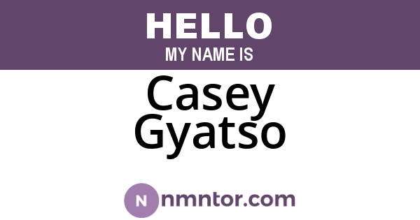 Casey Gyatso