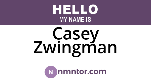 Casey Zwingman