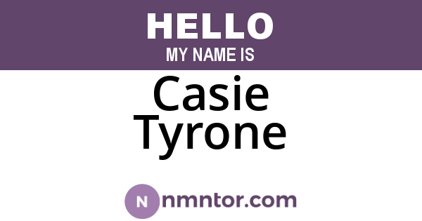 Casie Tyrone