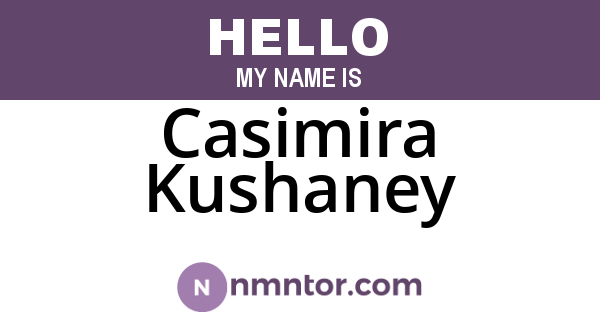 Casimira Kushaney