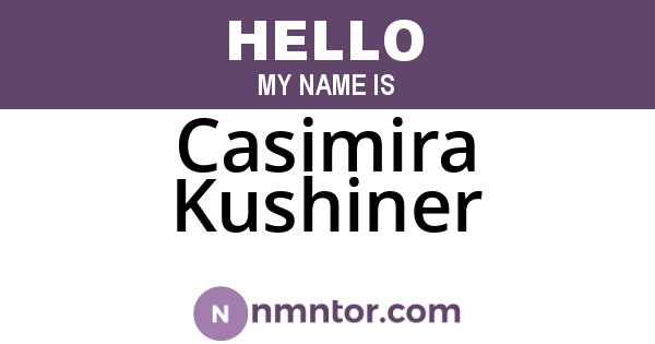 Casimira Kushiner