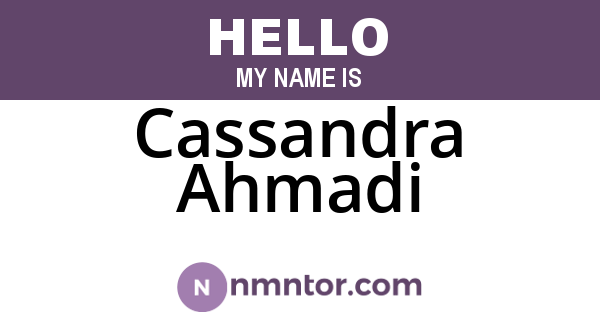 Cassandra Ahmadi
