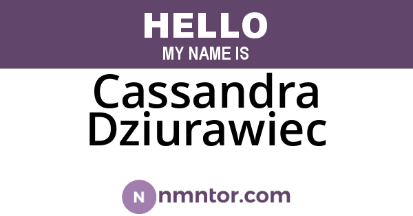 Cassandra Dziurawiec