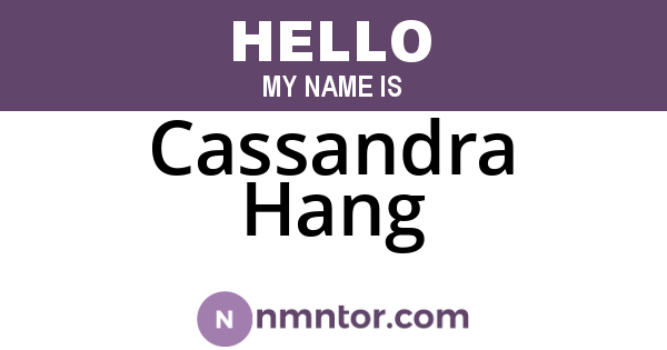 Cassandra Hang
