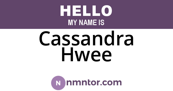 Cassandra Hwee