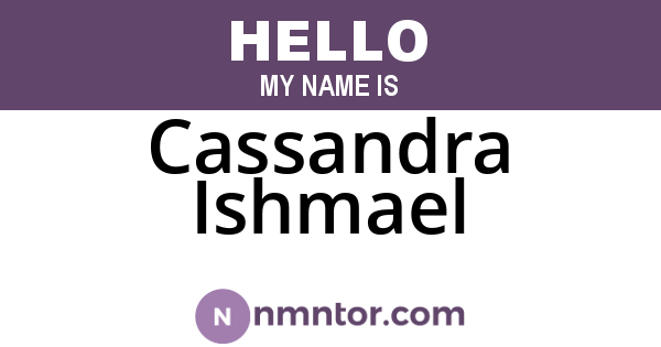 Cassandra Ishmael