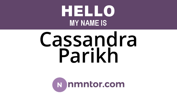 Cassandra Parikh
