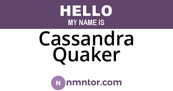 Cassandra Quaker