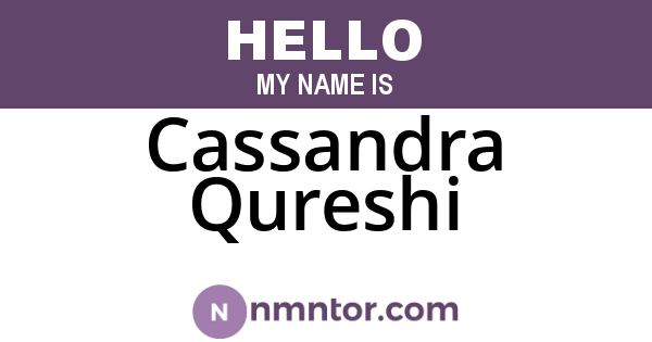 Cassandra Qureshi