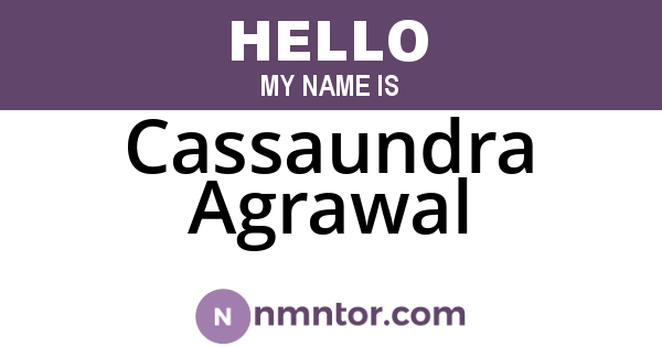 Cassaundra Agrawal