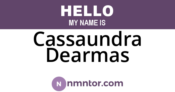 Cassaundra Dearmas