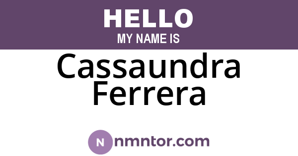Cassaundra Ferrera