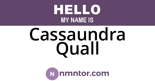 Cassaundra Quall
