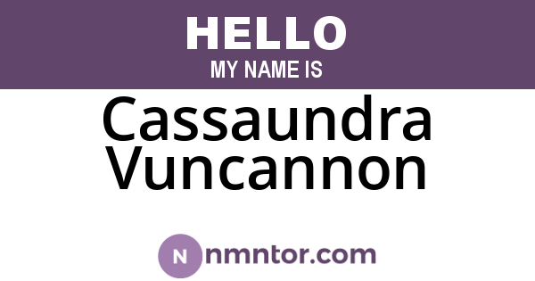 Cassaundra Vuncannon