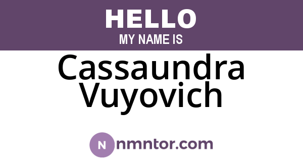 Cassaundra Vuyovich