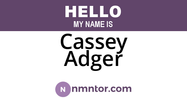 Cassey Adger