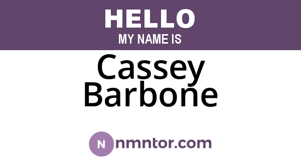 Cassey Barbone