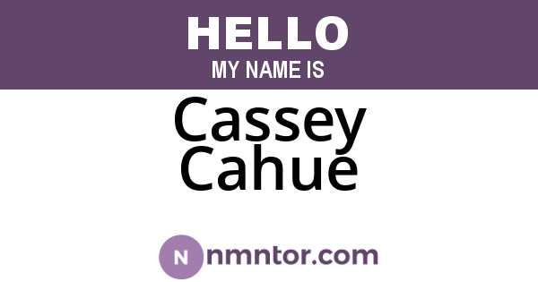 Cassey Cahue