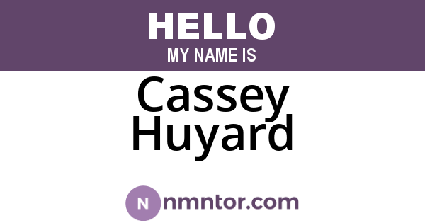 Cassey Huyard