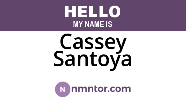 Cassey Santoya