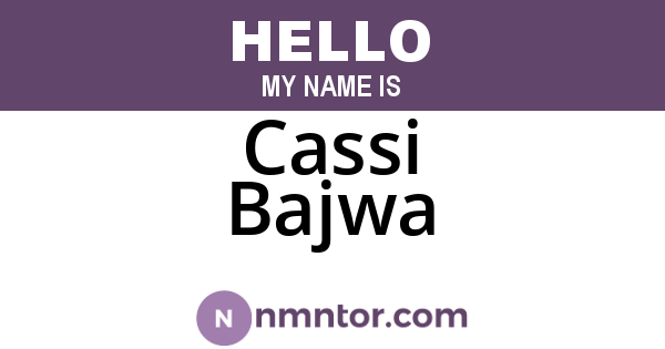 Cassi Bajwa