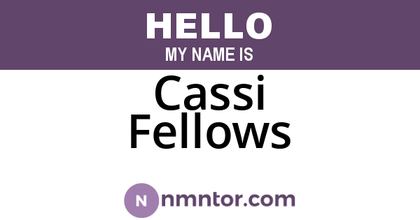 Cassi Fellows