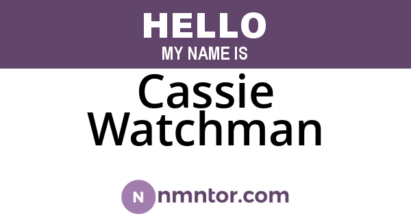 Cassie Watchman