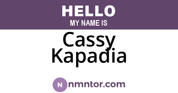 Cassy Kapadia
