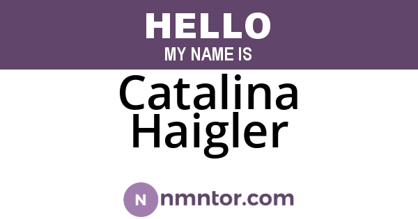 Catalina Haigler