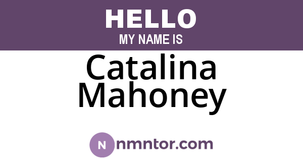 Catalina Mahoney