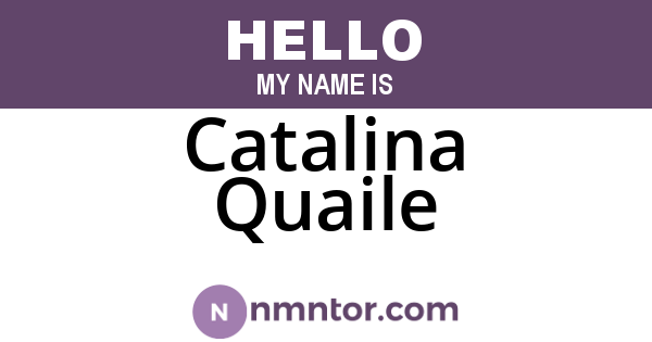 Catalina Quaile