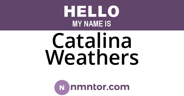 Catalina Weathers