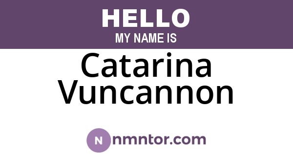 Catarina Vuncannon
