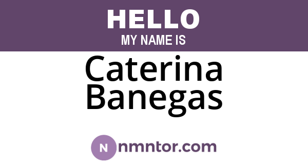 Caterina Banegas