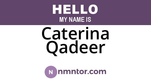 Caterina Qadeer