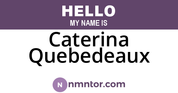 Caterina Quebedeaux