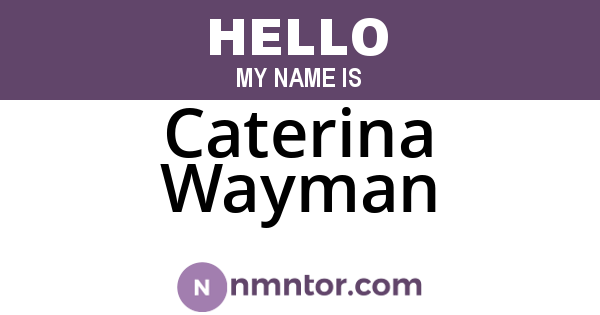 Caterina Wayman