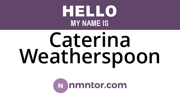 Caterina Weatherspoon