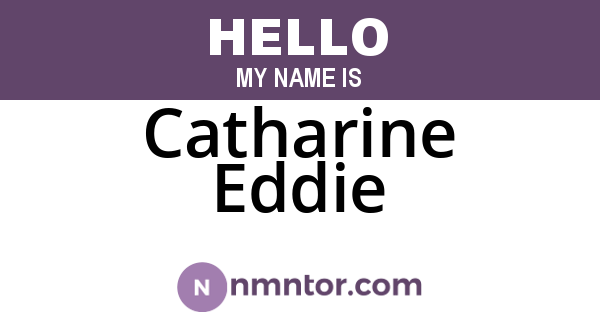Catharine Eddie