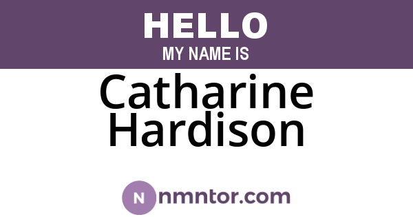 Catharine Hardison
