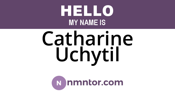 Catharine Uchytil