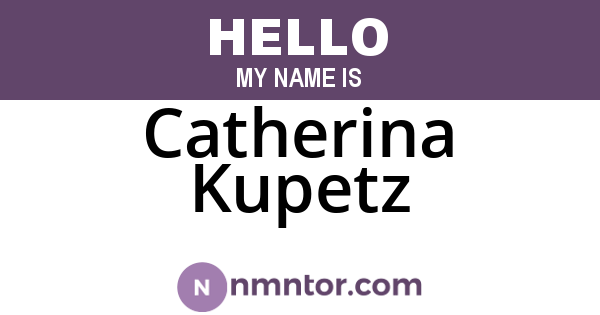 Catherina Kupetz