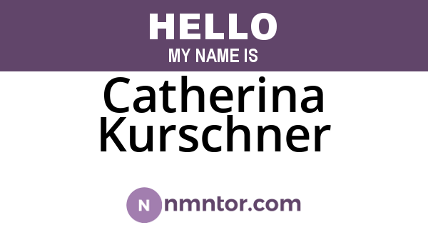 Catherina Kurschner