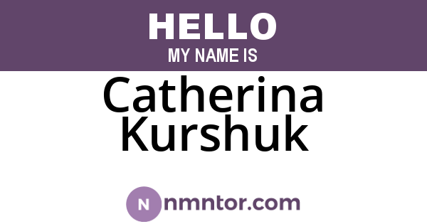 Catherina Kurshuk