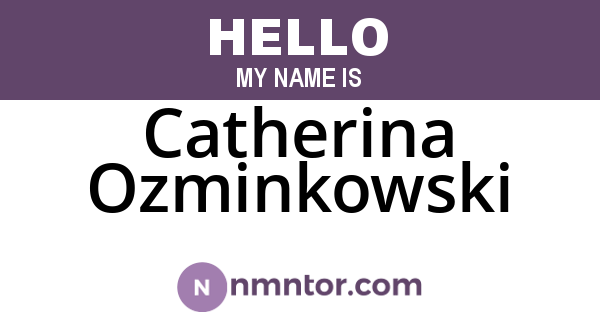Catherina Ozminkowski