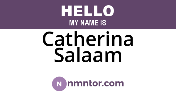 Catherina Salaam
